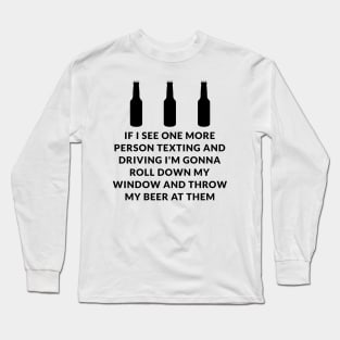 Funny Beer Quote Long Sleeve T-Shirt